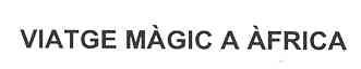Imagen de VIATGE MAGIC A AFRICA