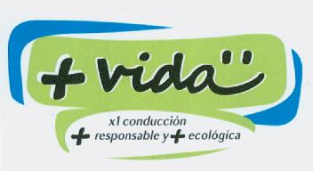 Imagen de + VIDA X 1 CONDUCCION + RESPONSABLE Y + ECOLOGICA