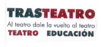 Imagen de TRASTEATRO AL TEATRO DALE LA VUELTA AL TEATRO TEATRO EDUCACION