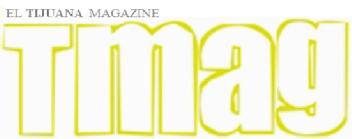 Imagen de TMAG EL TIJUANA MAGAZINE