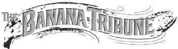 Imagen de THE BANANA TRIBUNE