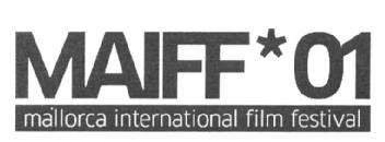 Imagen de MAIFF*01 MALLORCA INTERNACIONAL FILM FESTIVAL
