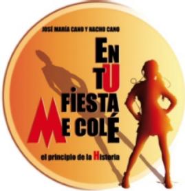 Imagen de JOSE MARIA CANO Y NACHO CANO EN TU FIESTA ME COLE EL PRINCIPIO DE LA HISTORIA