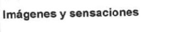 Imagen de IMAGENES Y SENSACIONES
