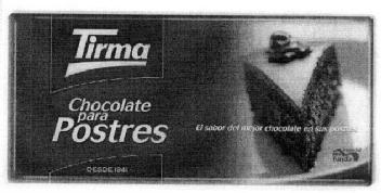 Imagen de TIRMA CHOCOLATE PARA POSTRES DESDE 1941 EL SABOR DEL MEJOR CHOCOLATE EN SUS POSTRES