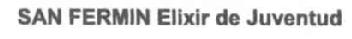 Imagen de SAN FERMIN ELIXIR DE JUVENTUD