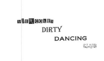 Imagen de MIERCOLES DIRTY DANCING CLUB