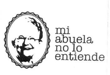 Imagen de MI ABUELA NO LO ENTIENDE