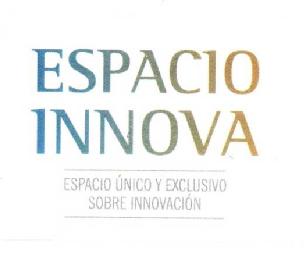 Imagen de ESPACIO INNOVA ESPACIO UNICO Y EXCLUSIVO SOBRE INNOVACION