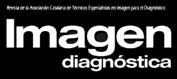 Imagen de IMAGEN DIAGNOSTICA. REVISTA DE LA ASOCIACION CATALANA DE TECNICOS ESPECIALISTAS EN IMAGEN PARA EL DIAGNOSTICO