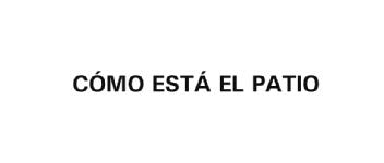 Imagen de COMO ESTA EL PATIO
