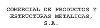 Imagen de COMERCIAL DE PRODUCTOS Y ESTRUCTURAS METALICAS, S.A