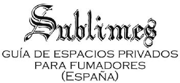 Imagen de SUBLIMES GUIA DE ESPACIOS PRIVADOS PARA FUMADORES (ESPAÑA)