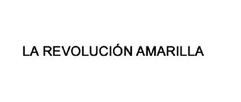 Imagen de LA REVOLUCION AMARILLA