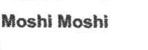 Imagen de MOSHI MOSHI
