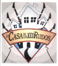 Imagen de LA CASA DE LOS 1000 RUIDOS