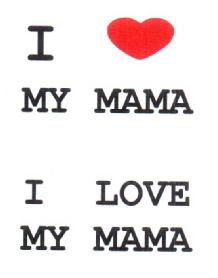 Imagen de I MY MAMA I LOVE MY MAMA