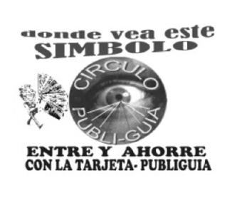 Imagen de DONDE VEA ESTE SIMBOLO CIRCULO PUBLI-GUIA ENTRE Y AHORRE CON LA TARJETA-PUBLIGUIA