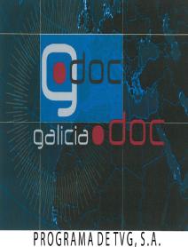 Imagen de G DOC GALICIA.DOC PROGRAMA DE TVG, S.A
