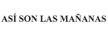 Imagen de ASI SON LAS MAÑANAS