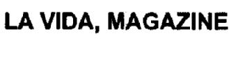 Imagen de LA VIDA, MAGAZINE