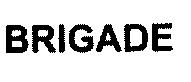Imagen de BRIGADE