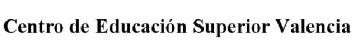 Imagen de CENTRO DE EDUCACION SUPERIOR VALENCIA