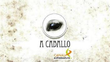 Imagen de A CABALLO CANAL EXTREMADURA