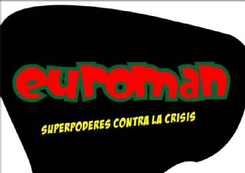 Imagen de EUROMAN SUPERPODERES CONTRA LA CRISIS