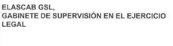 Imagen de ELASCAB GSL, GABINETE DE SUPERVISION EN EL EJERCICIO LEGAL