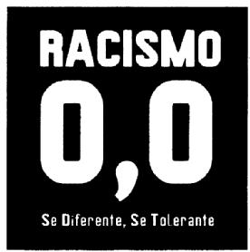 Imagen de RACISMO 0,0 SE DIFERENTE. SE TOLERANTE