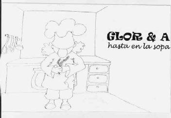 Imagen de GLOR & A HASTA EN LA SOPA