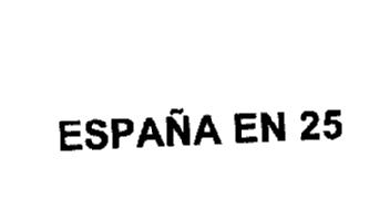 Imagen de ESPAÑA EN 25