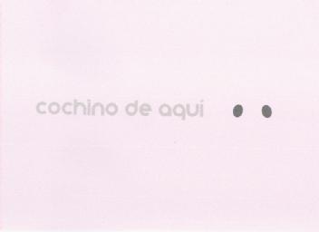 Imagen de COCHINO DE AQUI