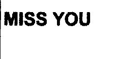 Imagen de MISS YOU