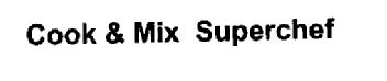 Imagen de COOK & MIX SUPERCHEF