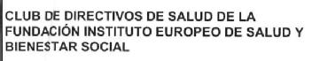 Imagen de CLUB DE DIRECTIVOS DE SALUD DE LA FUNDACION INSTITUTO EUROPEO DE SALUD Y BIENESTAR SOCIAL