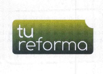Imagen de TU REFORMA