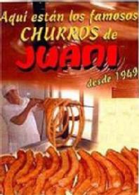 Imagen de AQUI ESTAN LOS FAMOSOS CHURROS DE JUANI DESDE 1949