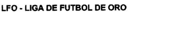 Imagen de LFO-LIGA DE FUTBOL DE ORO