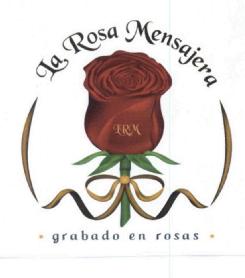 Imagen de LA ROSA MENSAJERA GRABADO EN ROSAS