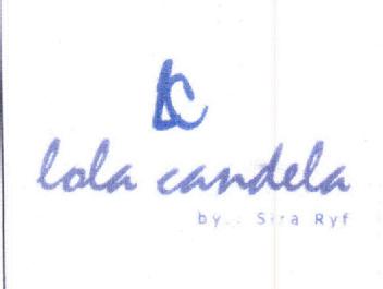 Imagen de LOLA CANDELA BY.. SIRA RYF