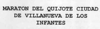 Imagen de MARATON DEL QUIJOTE CIUDAD DE VILLANUEVA DE LOS INFANTES