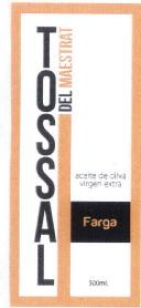 Imagen de TOSSAL DEL MAESTRAT ACEITE DE OLIVA VIRGEN EXTRA FARGA
