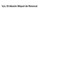 Imagen de VYL EL ABUELO MIQUEL DE RENOCAL