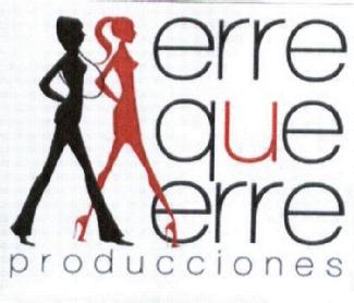 Imagen de ERRE QUE ERRE PRODUCCIONES