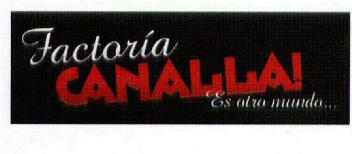 Imagen de FACTORIA CANALLA! ES OTRO MUNDO..