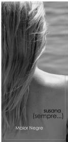 Imagen de SUSANA (SEMPRE...) MAIOR NEGRE