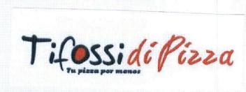 Imagen de TIFOSSI DI PIZZA TU PIZZA POR MENOS