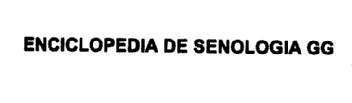 Imagen de ENCICLOPEDIA DE SENOLOGIA GG